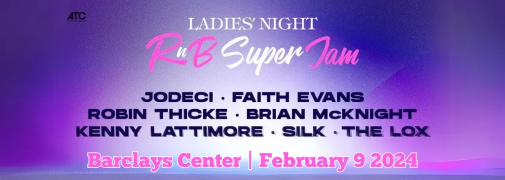 Ladies Night R&B Super Jam at Barclays Center