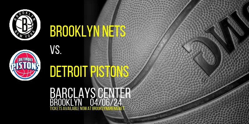 Brooklyn Nets vs. Detroit Pistons at 