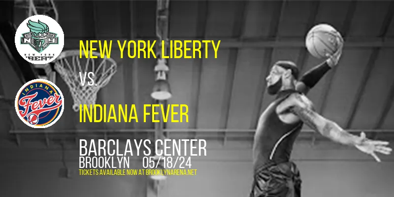New York Liberty vs. Indiana Fever at 